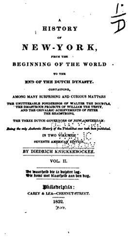 A History of New-York, from the Beginning of the World to the End of the Dutch Dynasty - Vol. II