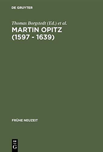 Martin Opitz (1597 - 1639): Nachahmungspoetik Und Lebenswelt
