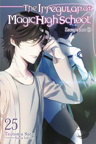 The Irregular at Magic High School, Vol. 25 (light novel) (Volume 25)