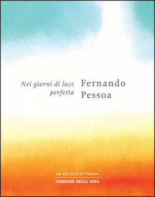 Nei giorni di luce perfetta