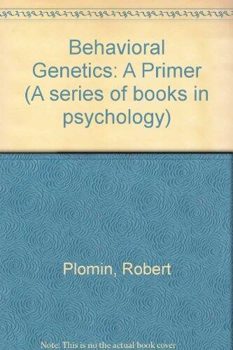Behavioral genetics, a primer