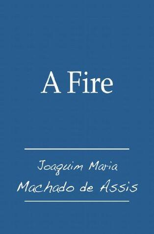 A Fire