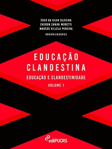 Educação Clandestina Volume 1