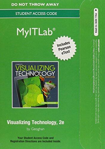 Visualizing Technology, Complete [with MyITLab Code]