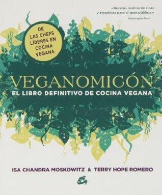 Veganomicón: El libro definitivo de cocina vegana