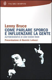 Come parlare sporco e influenzare la gente