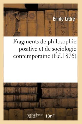 Fragments de Philosophie Positive et de Sociologie Contemporaine