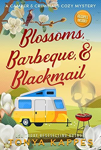 Blossoms, Barbecue, & Blackmail
