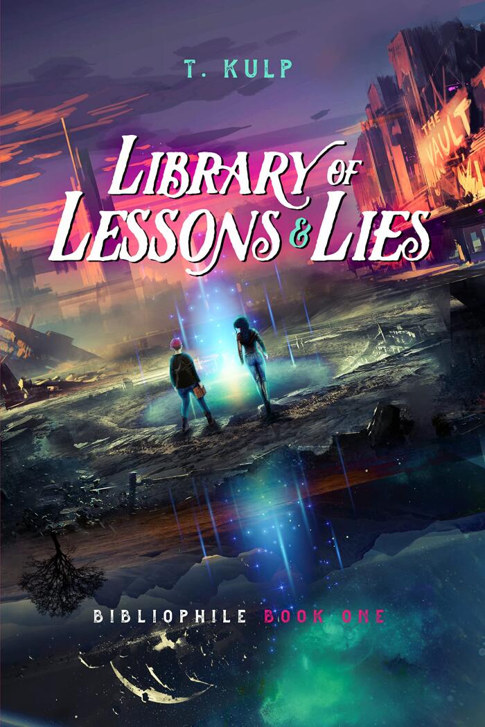 Library of Lessons & Lies: Urban Dark Fantasy Across Worlds (Verse Novel)