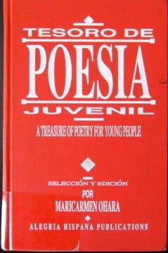 Tesoro de Poesia Juvenil, A Treasury of Poetry for Young People
