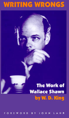 Writing Wrongs: The Work of Wallace Shawn