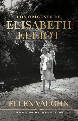 Los orígenes de Elizabeth Elliot