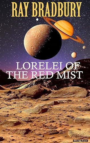 Lorelei of the Red Mist. Illustrated