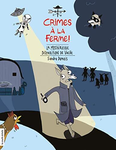 La mystérieuse disparition de Vache (Crimes à la ferme t. 2)