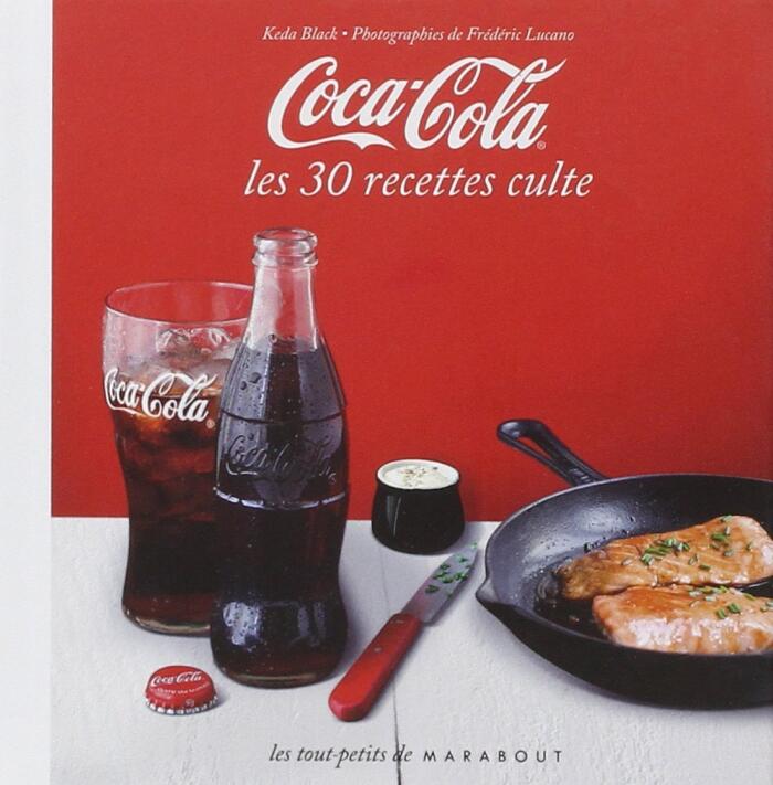 Coca Cola - Les 30 recettes cultes