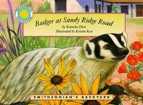 Badger at Sandy Ridge Road - a Smithsonian's Backyard Book