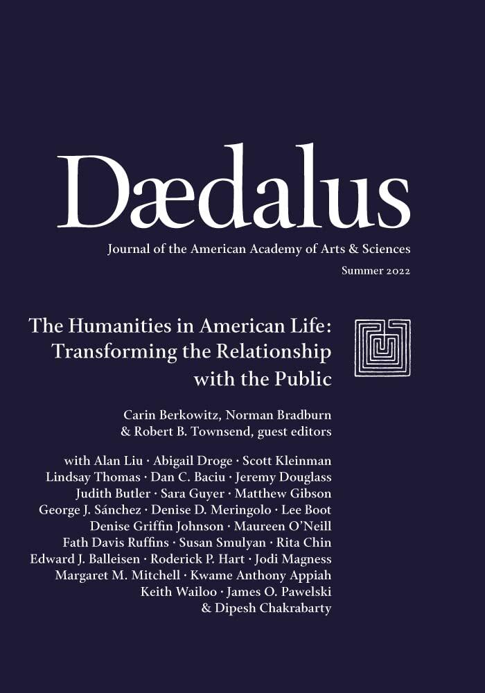 Daedalus 151:3, Summer 2022: The Humanities in American Life: Transforming the Relationship with the Public”