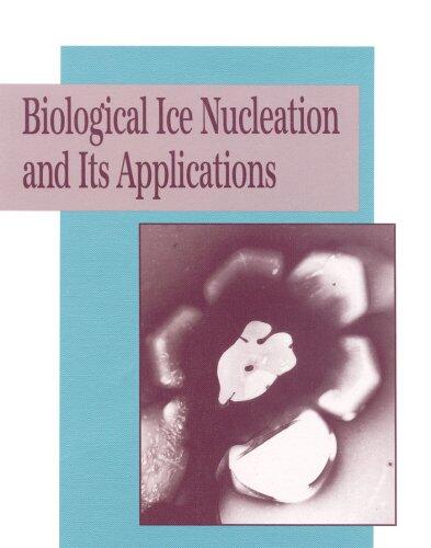 Biological Ice Nucleation and Its Application