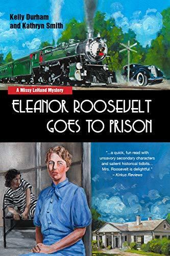 Eleanor Roosevelt Goes to Prison