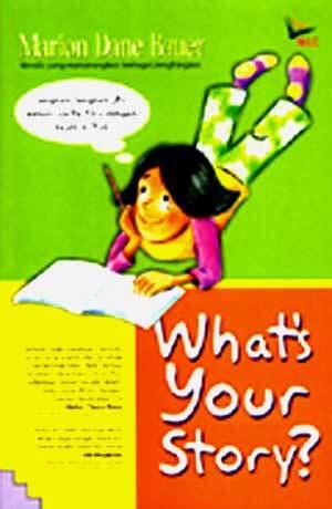 What's Your Story? Langkah-langkah Jitu Menulis Cerita Fiksi dengan 'Enjoy'  dan 'Fun'