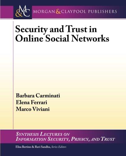 Security and Trust in Online Social Networks