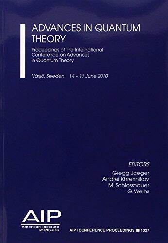 Advances in Quantum Theory: Proceedings of the International Conference