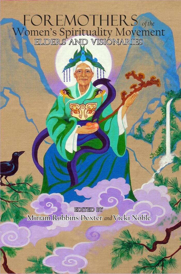 Foremothers of the Women's Spirituality Movement