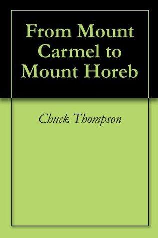 From Mount Carmel to Mount Horeb