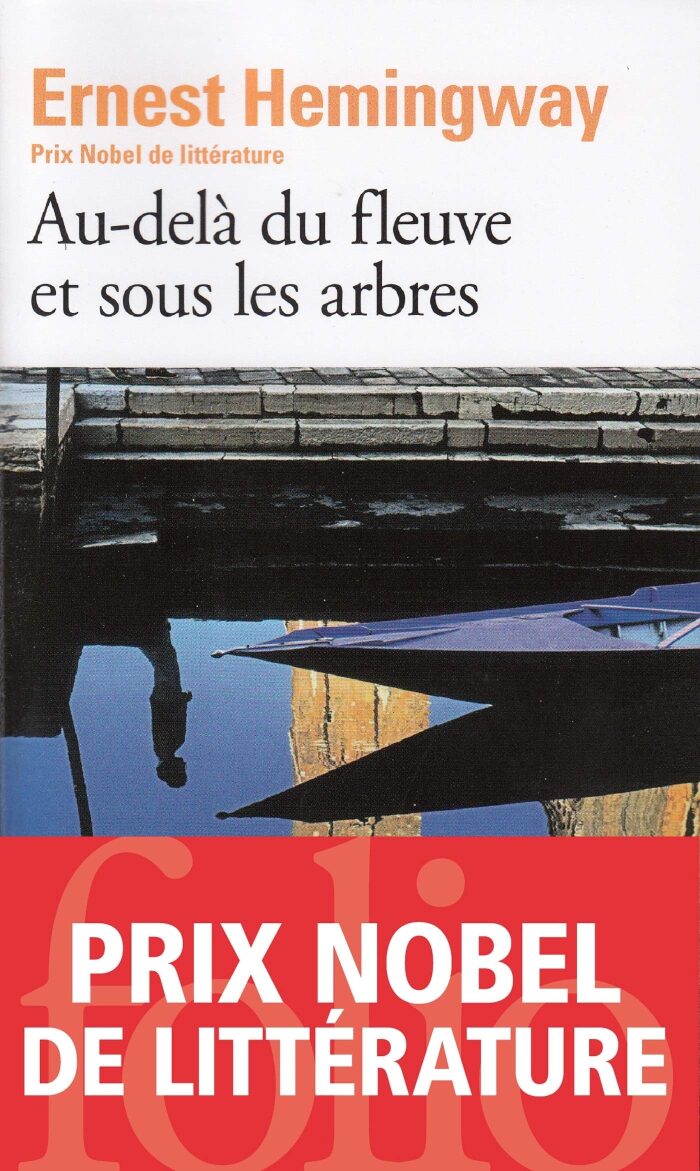Au-delà du fleuve et sous les arbres
