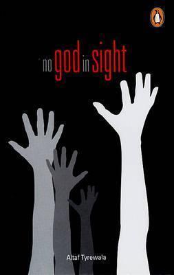 No God in Sight [Paperback] [Jan 01, 2005] Altaf Tyrewala
