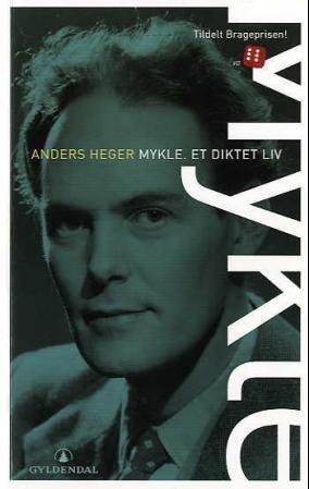Mykle: Et diktet liv