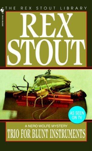 Trio for Blunt Instruments (Nero Wolfe Mysteries) by Rex Stout (1997) Mass Market Paperback