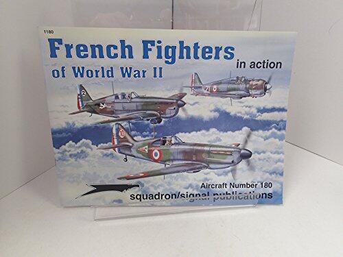 French Fighters of World War II in Action (Aircraft No. 180)