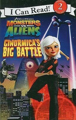 Monsters Verses Aliens: Ginormica's Big Battle