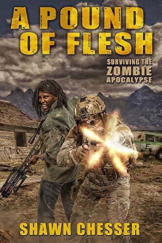 A Pound of Flesh: Surviving the Zombie Apocalypse