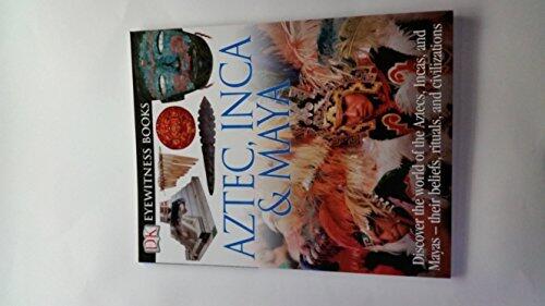Aztec, Inca & Maya