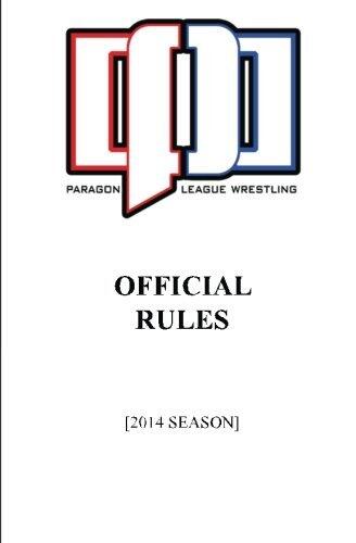 Paragon League Wrestling Official Rules: