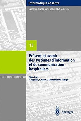 Präsent et Avenir des Systèmes d'Information et de Communication Hospitaliers