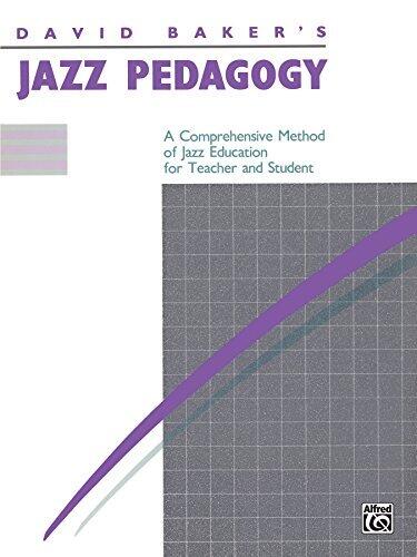 Jazz Pedagogy, for Teachers and Students: Revised 1989