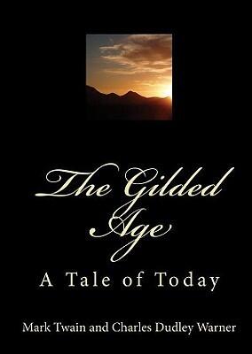 The Gilded Age