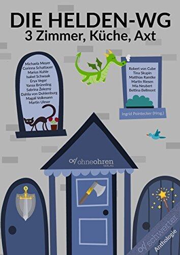 Die Helden-WG: 3 Zimmer, Küche, Axt