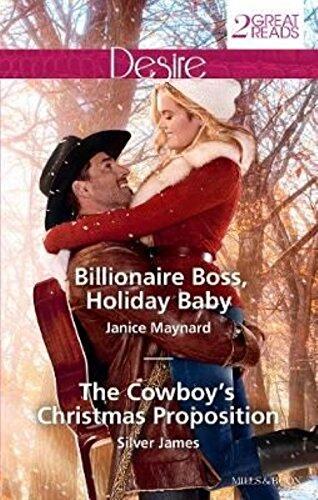 Billionaire Boss, Holiday Baby/The Cowboy's Christmas Proposition
