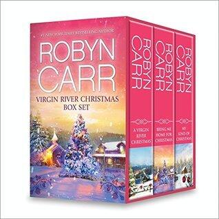 Robyn Carr Virgin River Christmas Box Set: A Virgin River Christmas\Bring Me Home for Christmas\My Kind of Christmas