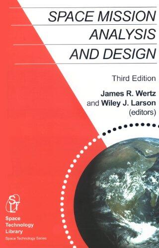 Space Mission Analysis and Design (3rd Edition)