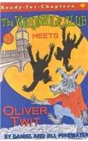 Meets Oliver Twit (Werewolf Club Ready for Chapters