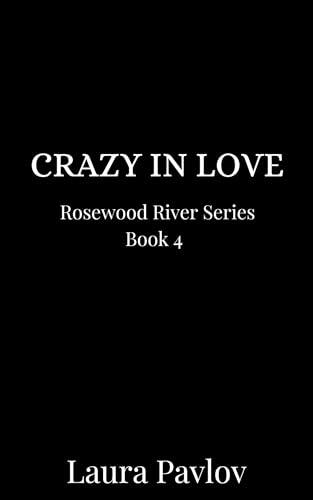 Crazy In Love: A Small Town, Billionaire, Grumpy/Sunshine Romance