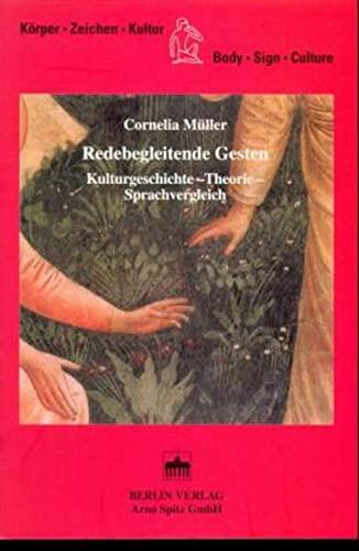 Redebegleitende Gesten: Kulturgeschichte, Theorie, Sprachvergleich