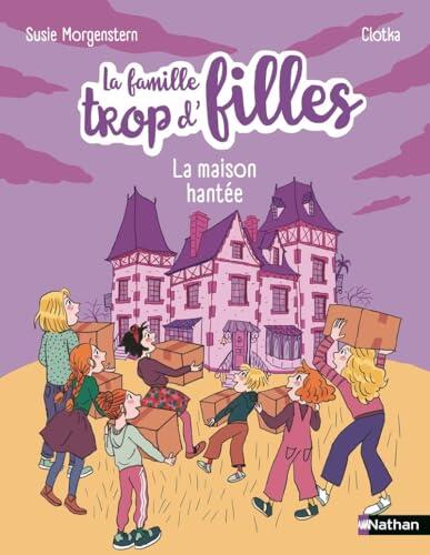 La famille trop d'fille - La maison hantée