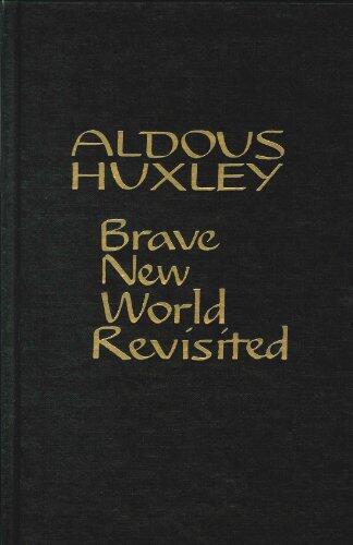 Brave New World Revisited