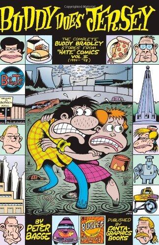 (Buddy Does Jersey: The Complete Buddy Bradley Stories from "Hate" Comics, Vol. II (1994-1998)) [By: Bagge, Peter] [May, 2007]